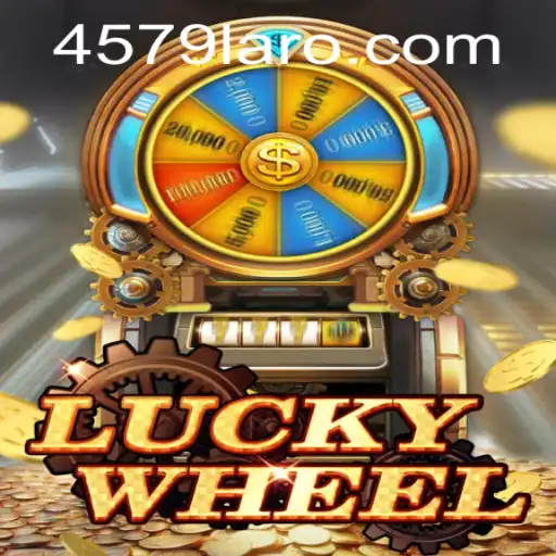 Dive into the Excitement of LuckyWheel at 4579.com